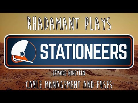 Stationeers / EP 19 - Cable Management and Fuses / Mars Colonization