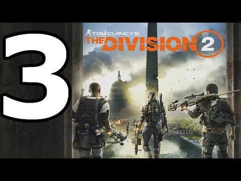 The Division 2 Walkthrough Part 3 - No Commentary Playthrough