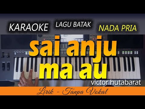 SAI ANJU MA AU Karaoke | VICTOR HUTABARAT
