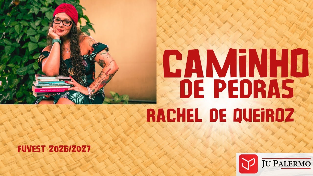 Caminho de Pedras, de Rachel de Queiroz (Fuvest 2026/2027)