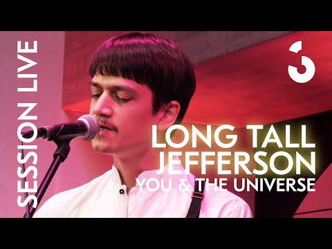 Long Tall Jefferson - You & The Universe - SESSION LIVE