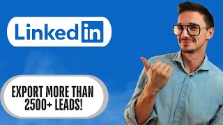 How To Export More Than 2500 Leads on Linkedin Sales Navigator