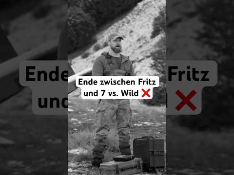 End between Fritz and 7 vs. Wild ❌