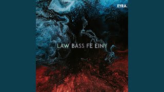 Download lagu Law Bass Fe Eyne mp3
