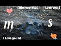 I Love You M I Love You S Ms Status Ms Story Video My Jaan M My Love M I Miss You M