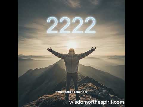 2222 Angel Number Meaning  #angelnumbers #astrology