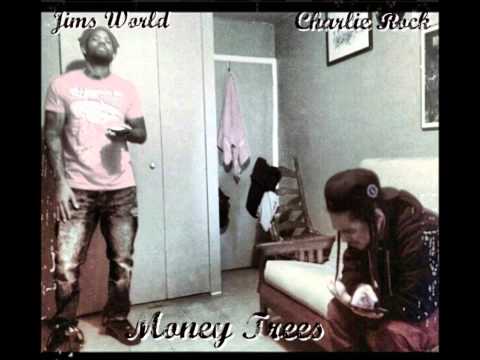 Charlie Rock feat. Jims World - Money Trees