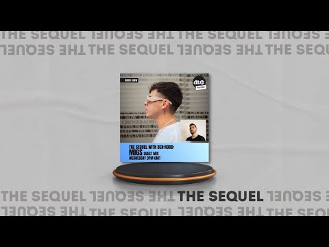 THE SEQUEL #35 with BEN:RODD (MIGS Guest Mix)