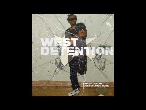 Falcon Outlaw & Camoflauge Monk - West Detention (EP)