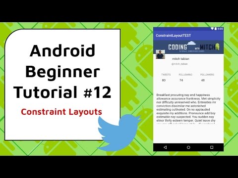 Android Beginner Tutorial 12 Constraint Layouts Building a Twitter Layout