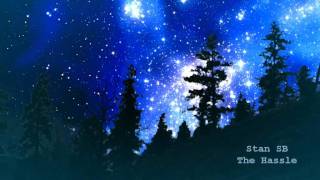 Stan SB - The Hassle