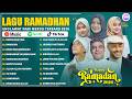 LAGU RAMADHAN TERBARU 2026 OPICK MAHER ZAIN NISSA SABYAN RISA SOLIHAH AI KHODIJAH SHOLAWAT