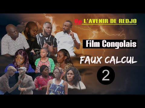 FILM CONGOLAIS : FAUX CALCUL Ep 2