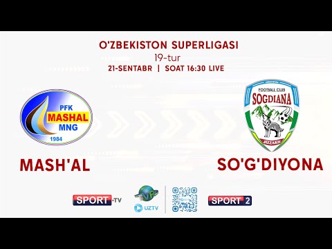 Superliga. 19-tur Mash`al-So`g`diyona 21.09.2021