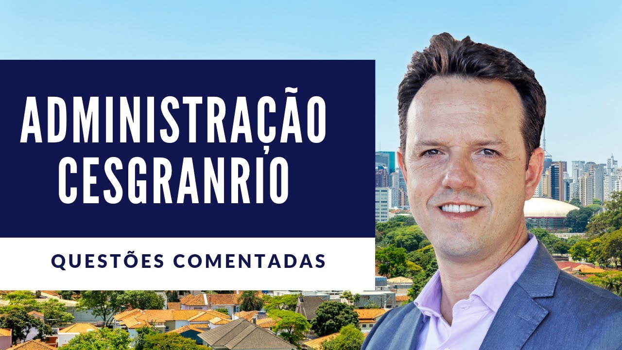 Questões Cesgranrio - Planejamento, Motivação e Liderança