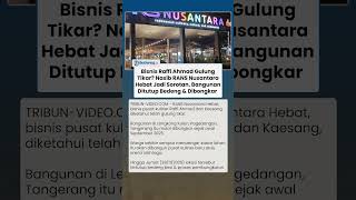 Nasib RANS Nusantara Hebat Disorot, Bangunan Dibongkar, Bisnis Raffi Ahmad Gulung Tikar?