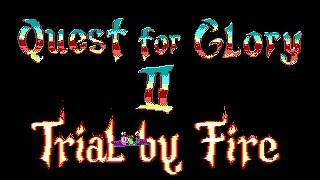 Quest for Glory II (Part 5): One Big Sandtrap