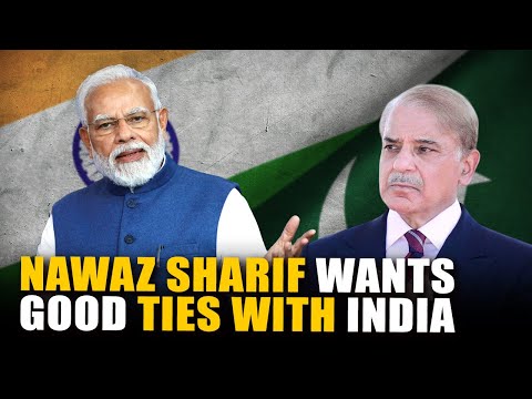 Pakistan former premier Nawaz Sharif urges strengthening ties with India