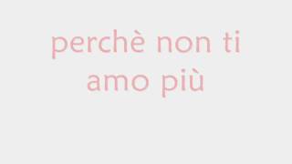 Non ti amo più (con testo) - Marco Masini