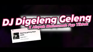 Download lagu DJ DIGELENG GELENG X AISYAH MAIMUNAH MENGKANE FYP TIKTOK mp3