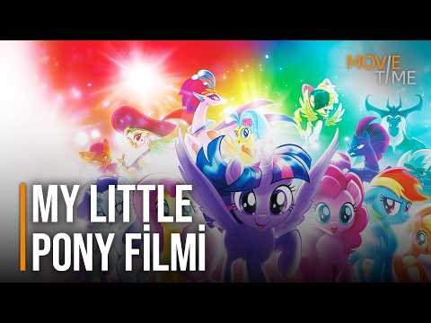 My Little Pony Filmi | Türkçe Dublaj Animasyon Filmi 4K