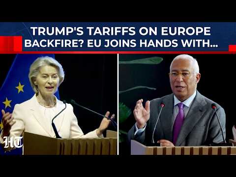 Trump's Moves Backfire? Europe Signs New Deal, Then Shames US;'We Choose Fair Trade Over Tariffs...'