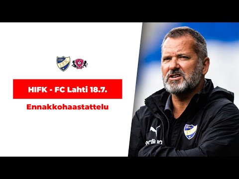 HIFK - FC Lahti 18.7. | Ennakkohaastattelu