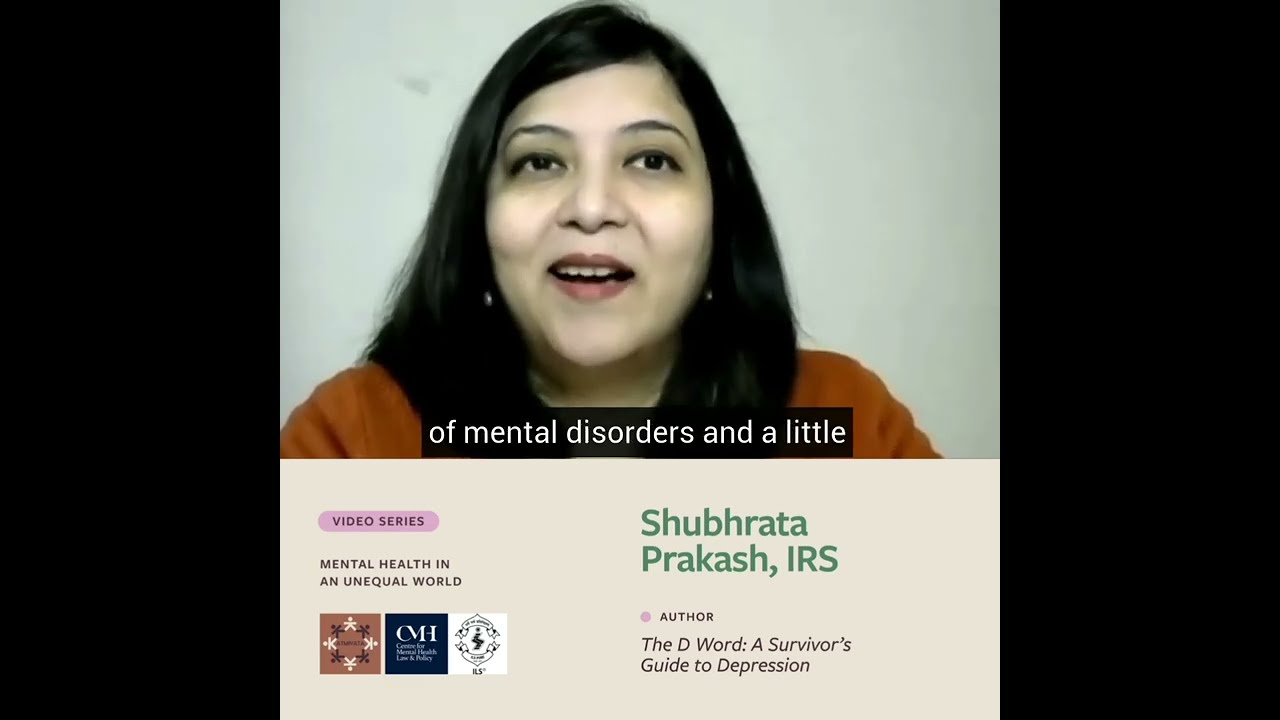 ‘Mental Health in an Unequal World’ – Shubhrata Prakash, IRS