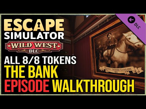 Escape Simulator Wild West DLC The Bank Walkthrough - All Tokens