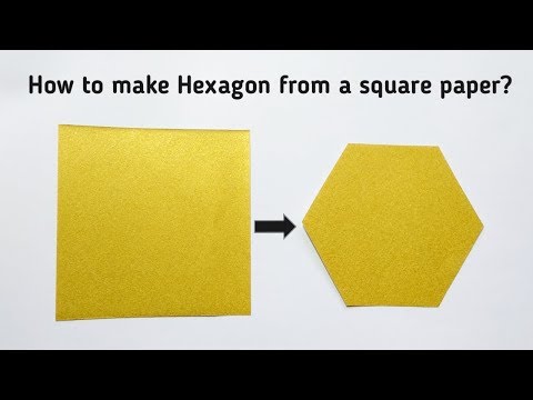 How to make Hexagon from a square paper?