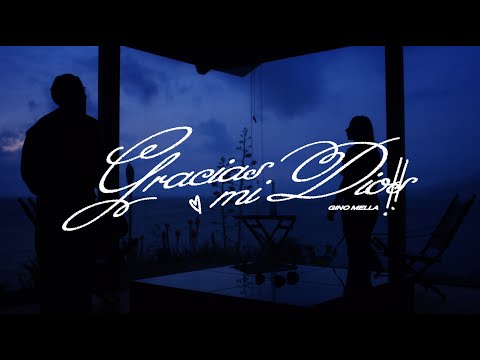 11. GRACIAS MI DIOS - GINO MELLA