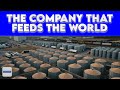The Company That Feeds The World Cargill S Global Power Explained
