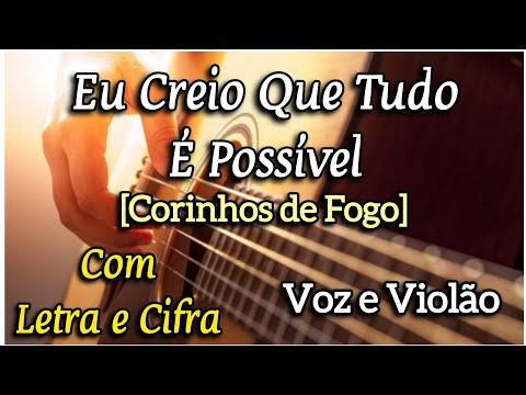 Eu Creio Que Tudo É Possível - Fonte da vida