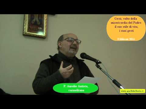 Gesù,volto della misericordia del Padre:il suo stile di vita,i suoi gesti-A.Antista