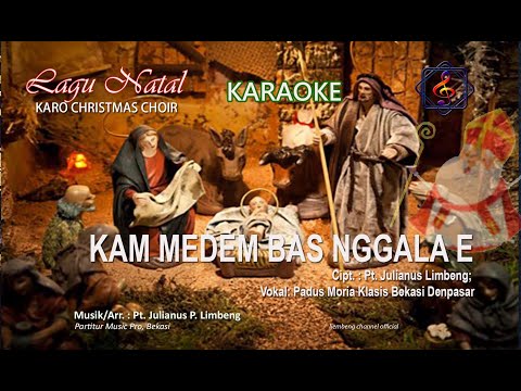 KAM MEDEM BAS NGGALA E (Karaoke)