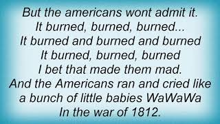 Arrogant Worms - The War Of 1812 Lyrics