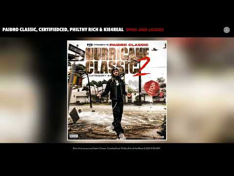 Paidro Classic, CertifiedCed, Philthy Rich & Kie4Real - Wins And Losses (Official Audio)