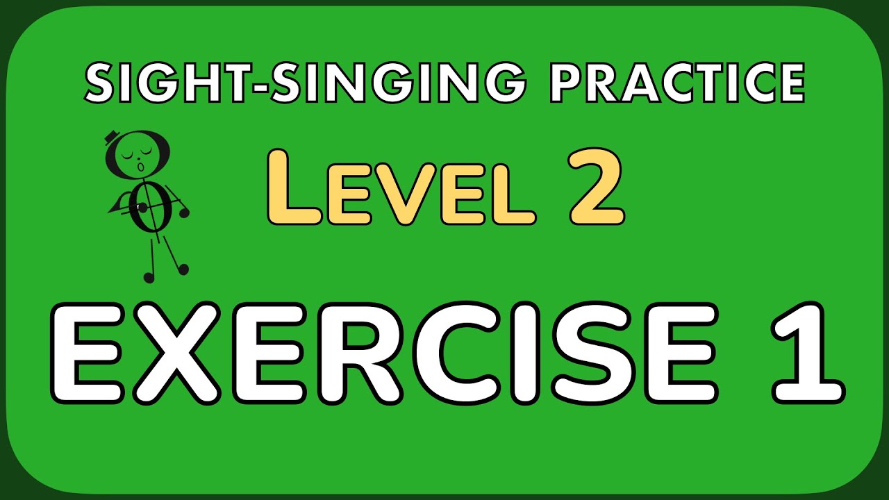 Sight singing practice: Level 2, Exercise 1