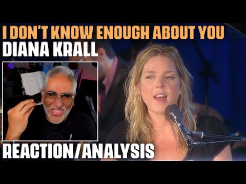 "I Don't Know Enough About You" (Peggy Lee & Dave Barbour Cover) by Diana Krall, Reaction/Analysis