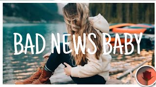 Bad News Baby - ALMA (Lyrics)