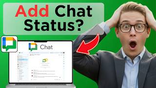 How to Add Status on Google Chat (Easy Guide)