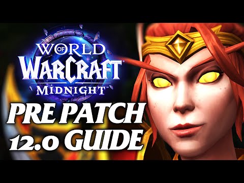 EVERYTHING you need to know about the Midnight Pre-Patch!