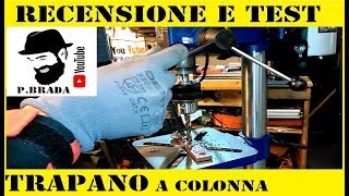 Recensione e test trapano a colonna Einhell Bt Bd501 by Paolo Brada DIY