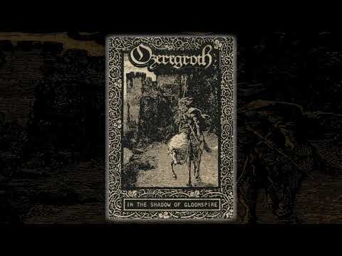 Ozeregroth - In the Shadow of Gloomspire (Full Album) (Dungeon Synth / Fantasy Ambient)
