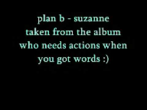 plan b suzanne with lyrics HQ