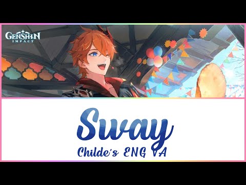 Genshin Impact | Childe's ENG VA - Sway | w/Lyrics {Request}