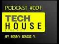 Podcast #004 Tech & Classic House Mix Openning ...