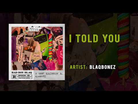 Blaqbonez - I Told You ft. Terry Apala (Official Audio)