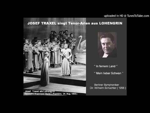 Josef TRAXEL - LOHENGRIN TENORARIEN
