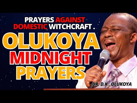 7th November Midnight -Prayer Against Domestic Witchcraft. MIDNIGHT OLUKOYA PRAYERS #mfm